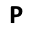 P
